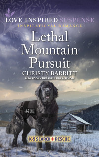 Christy Barritt — Lethal Mountain Pursuit