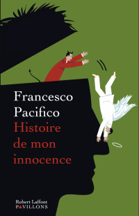 Pacifico Francesco — Histoire de mon innocence