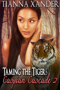 Tianna Xander [Xander, Tianna] — Taming The Tigers