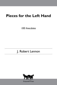 Lennon, J. Robert — Pieces for the Left Hand: Stories