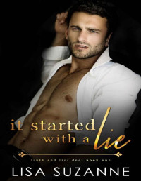 Lisa Suzanne — It Started with a Lie (Truth and Lies Duet Book 1)