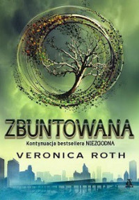 Veronica Roth — Zbuntowana