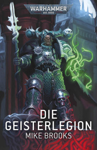 Mike Brooks — Die Geisterlegion