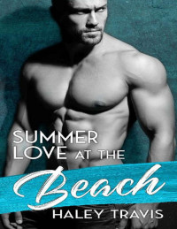 Haley Travis — Summer Love at the Beach (Summer Love #4)