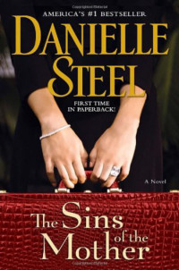 Steel Danielle — The sins of the mother a novel