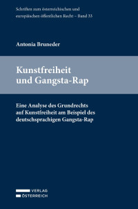 Antonia Bruneder; — Kunstfreiheit und Gangsta-Rap