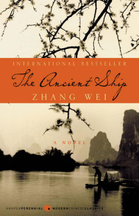 Zhang Wei — The Ancient Ship