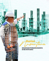 Tim Penyusun — Hunian Nusantara: Desain dan Pembangunannya di Ibu Kota Baru