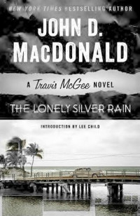 John D. MacDonald — The Lonely Silver Rain