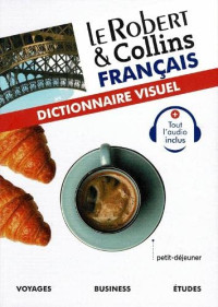 Collectif — Le Robert & Collins Dictionnaire visuel français