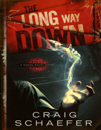 Craig Schaefer — The Long Way Down (Daniel Faust Book 1)