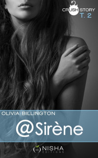 Olivia Billington [Billington, Olivia] — @Sirène - Tome 2
