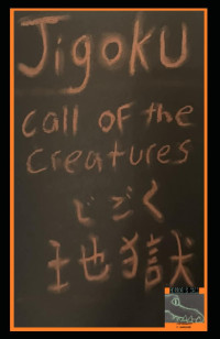 Frank Gardener — Jigoku: Call of the Creatures