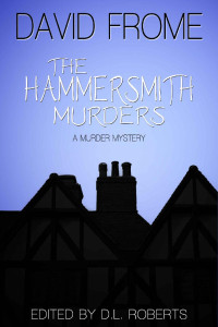 David Frome — The Hammersmith Murders