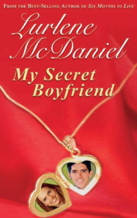 McDaniel, Lurlene [McDaniel, Lurlene] — My Secret Boyfriend
