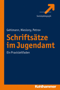 Erhard Gehlmann & Frank Nieslony & Veszelinka Ildikó Petrov — Schriftsätze im Jugendamt