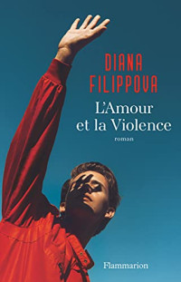 Diana Filippova — L'amour et la violence