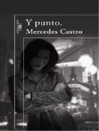 Mercedes Castro — Y punto. [9946]