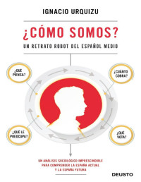 Ignacio Urquizu — ¿Cómo somos?