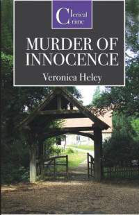 Veronica Heley — Murder of Innocence (Ellie Quicke Mystery 3)