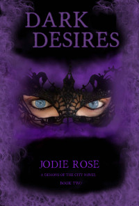 Jodie Rose [Rose, Jodie] — Dark Desires