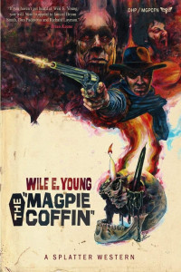 Wile E. Young — The Magpie Coffin