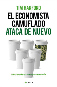 Tim Harford — El economista camuflado ataca de nuevo