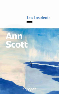 Ann Scott — Les Insolents