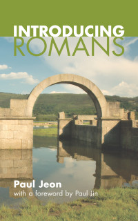 Paul S. Jeon; & Paul Jin — Introducing Romans