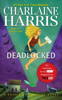 Charlaine Harris — Deadlocked