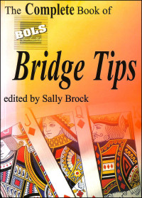 Sally Brock — The Complete Book of Bols Bridge