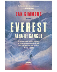 Simmons Dan — Simmons Dan - 2013 - Everest. Alba di sangue