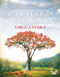 Viruca Yebra — El Fuego Del Flamboyán