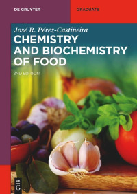 Jose Pérez-Castiñeira — Chemistry and Biochemistry of Food