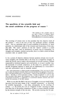 Specificity Of The Scientific Field And The Social Conditions For The Progress Of Reason — Specificity Of The Scientific Field And The Social Conditions For The Progress Of Reason