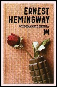 Ernest Hemingway — Pożegnanie z bronią