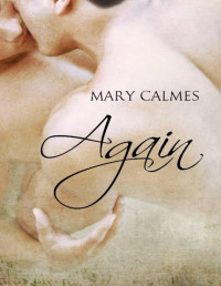 Mary Calmes [Calmes, Mary] — Again