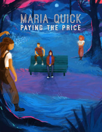 Maria Quick — Paying the Price
