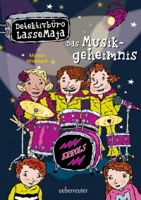 Martin Widmark — Detektivbüro LasseMaja - Das Musikgeheimnis (Detektivbüro LasseMaja, Bd. 34)