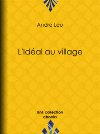 André Léo — L'Idéal au village