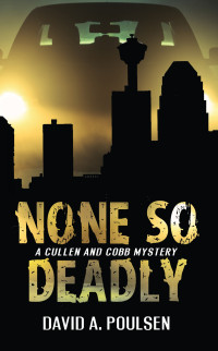 David A Poulsen — None So Deadly