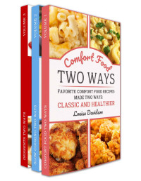 Davidson, Louise — Cooking Two Ways Box Set 3 in 1 - Same Recipes Made Two Ways