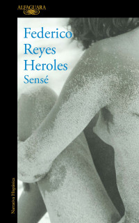 Federico Reyes Heroles — Sensé