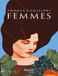 Camilleri, Andrea — Femmes