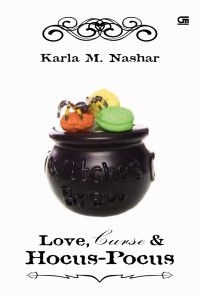 Karla M. Nashar — Love, Curse & Hocus-Pocus