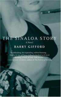 Barry Gifford — The Sinaloa Story