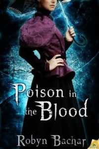 Robyn Bachar — Poison in the Blood