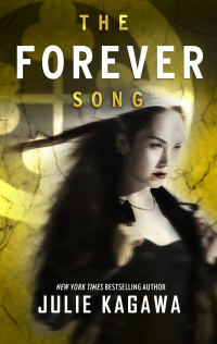 Julie Kagawa — The Forever Song