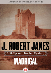 Janes, J. Robert — [St. Cyr & Kohler 10] • Madrigal