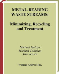 Meltzer, Michael. — Metal-bearing Waste Streams